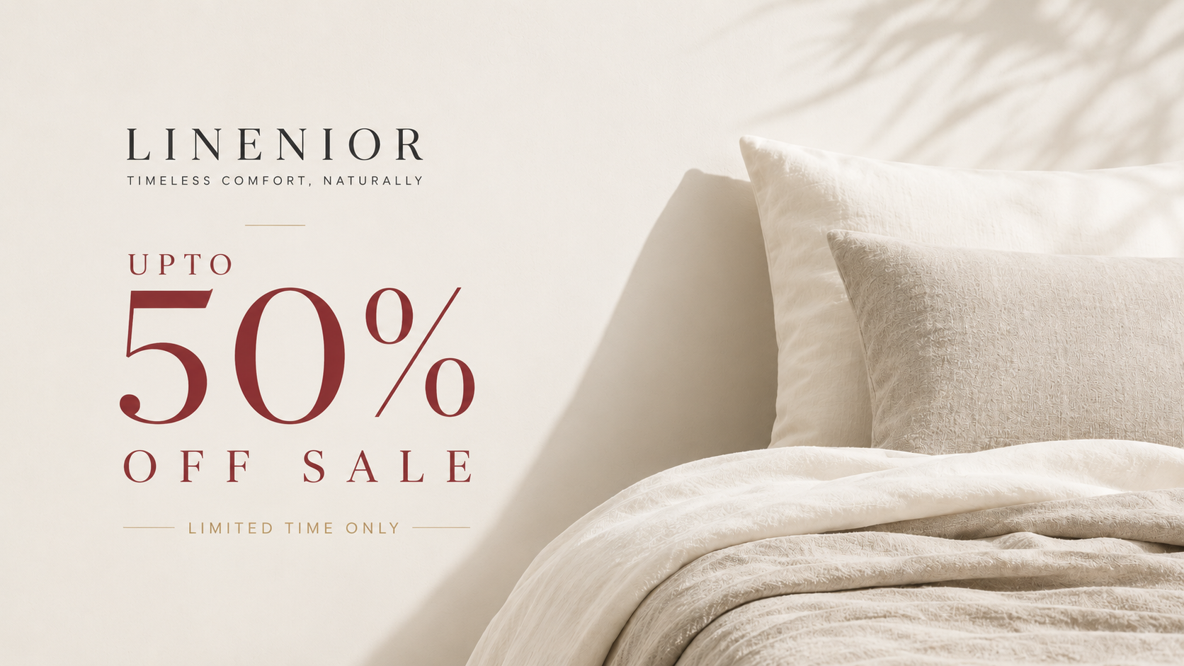 Linenior — 50% off sale, limited time only.